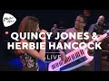 Quincy Jones/Herbie Hancock -  Watermelon Man (Experience Montreux) ~1080p HD
