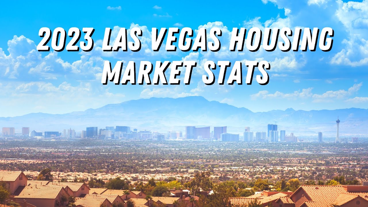 2023 Las Vegas Housing Market Stats YouTube