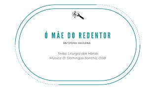 Vídeo de Ó MÃE DO REDENTOR