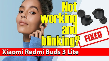 Xiaomi Redmi Buds 3 Lite not working and blinking? Fixed!