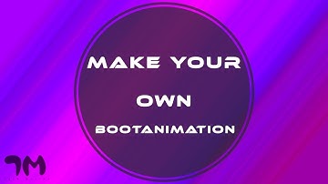 How to make a bootanimation for android