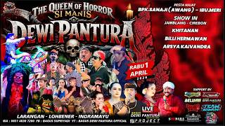 🔴LIVE SANDIWARA {DEWI PANTURA} | PESTA HAJAT: BPK.SANAJI (AWANG) - IBU.MERI | JAMBLANG - CIREBON