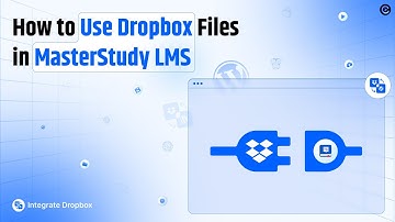 How to Use Dropbox Files in MasterStudy LMS || WordPress LMS || Cloud Solution || Integrate Dropbox