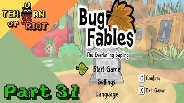 (Blind) Bug Fables (no spoilers/backseating please!) | Part 31