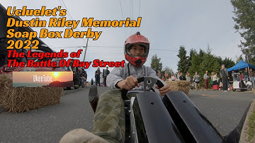Ucluelet Soap Box Derby 2022 - The Legends of The Battle of Bay Street