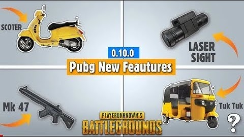 PUBG MOBILE: Pubg New UPDATE 0.10 Beta Release, Pubg new gun MK 47 and LASER Sight