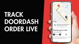 How to Track your DoorDash Order Live