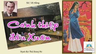 CÁNH THIỆP ĐẦU XUÂN. Truyện ngắn. Tác giả: NV. Võ Hồng. Người đọc:Thái Hoàng Phi