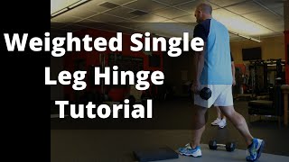 Weighted Single Leg Hinge Tutorial
