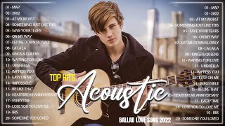 New English Acoustic Love Songs 2022 ️🎵 Top Trending English Acoustic Love Songs All Of Time