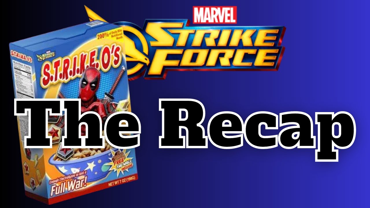 MSF is Really Popping Off! - The Recap - Marvel Strike Force