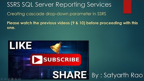 11 SSRS - Creating Cascade Dropdown (SQL Server Reporting Services)