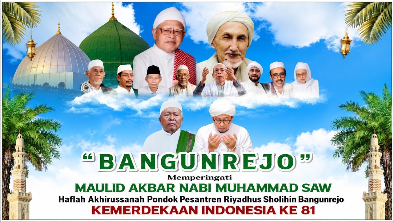 LIVE MEMPERINGATI MAULID AKBAR NABI MUHAMMAD SAW & HAFLAH AKHIRUSSANAH PONPES RIYADHUS SHOLIHIN