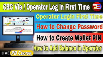 CSC Operator ID First Time Login | How to Create Operator Wallet PIN