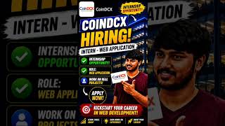 CoinDCX Hiring Web Application Interns 🔥 Freshers Eligible | Apply Now