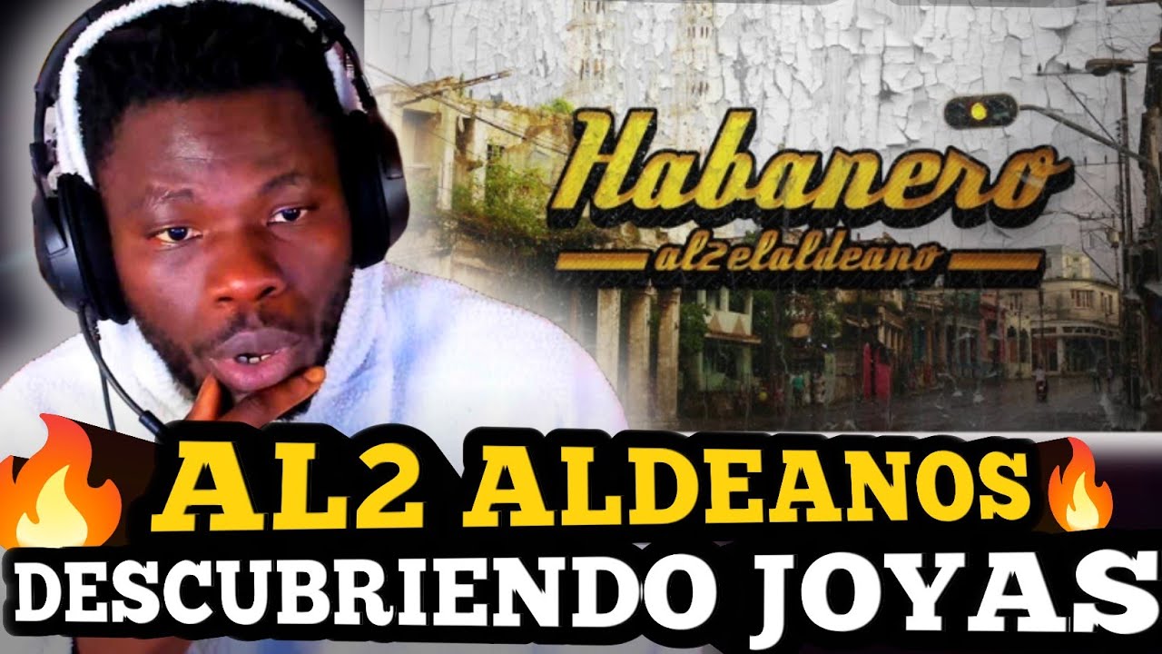 💔¡DUELE pero es REAL! | Reacción honesta a 'HABANERO' - Al2 El Aldeano