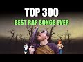 Top 300 Best Rap Songs Ever (Reaction)