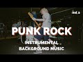 Punk rock instrumental background music  1 hour highenergy playlist vol2