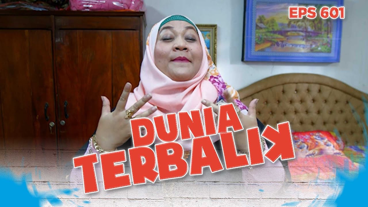 Ikoh Mau Dateng Aja Sibuk Sama Emasnya | DUNIA TERBALIK | EPS 601 PART 2