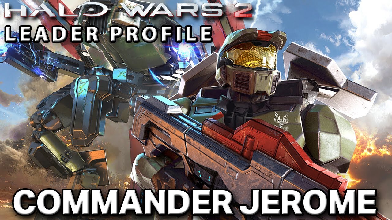 Leader Profile Commander Jerome Halo Wars 2 YouTube Leader Profile Commander Jerome Halo Wars 2 YouTube