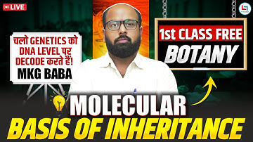 MKG Sir Botany 1st Class | Molecular Basis Of Inheritance | NEET 2026 | NEET Preparation | NEET