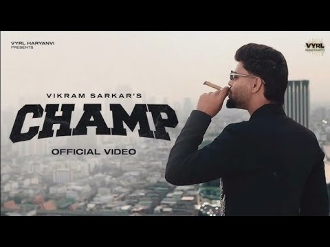 Champ (Official Video) Vikram Sarkar |Thought | VYRL Haryanvi | Haryanvi Song2026 | Deepesh Goyal