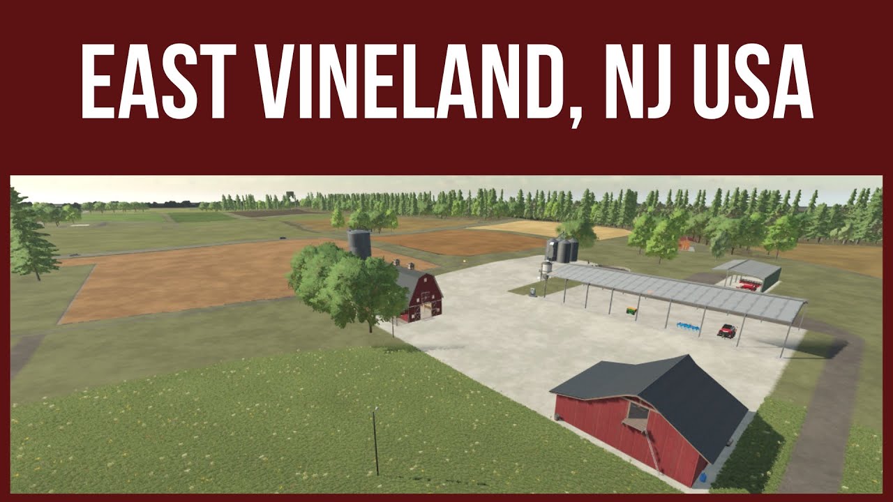 EAST VINELAND, NJ USA First Look & Map Tour Farming Simulator 22