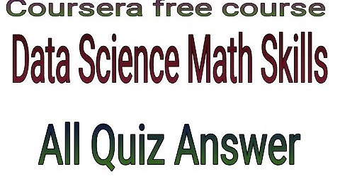 Data Science Math Skills All Quiz Answer//Coursera Course