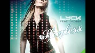 Lyck feat. Noble - Sleepless (Radio Edit)