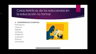 Características De Los Educandos En La Educación No Formal.