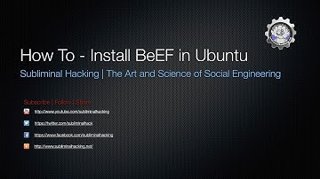 How To Install BeEF by Subliminal Hacking
