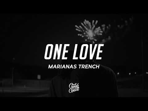 Marianas Trench - One Love (Lyrics)