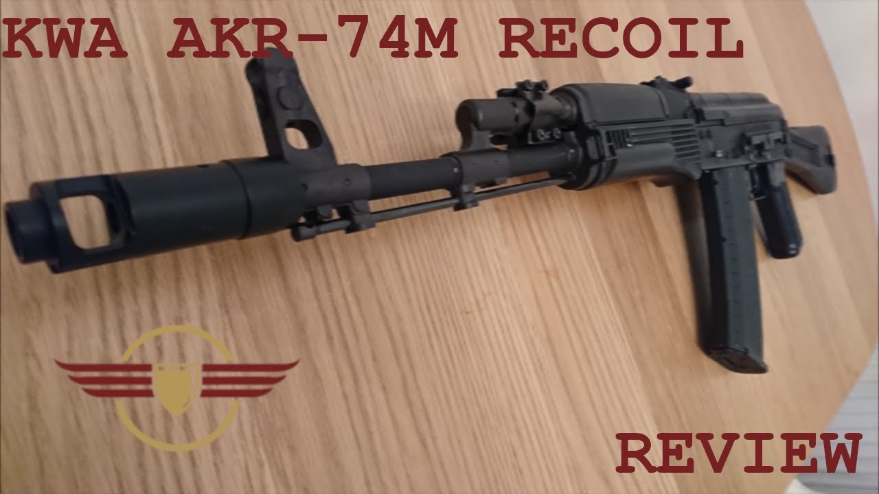 [REVIEW] KWA AKR74M RECOIL AK Probably the best airsoft AK YouTube