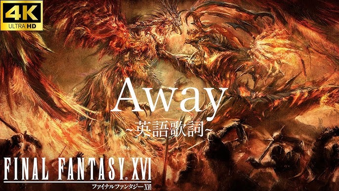 Stream Final Fantasy XVI OST - Away by InfiniteShadow