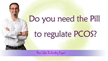 Should I take the pill to regulate my PCOS? Marc Sklar, The Fertility Expert