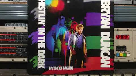 Bryan Duncan   Whistlin' In The Dark  FULL Remasterd By B v d M 2018