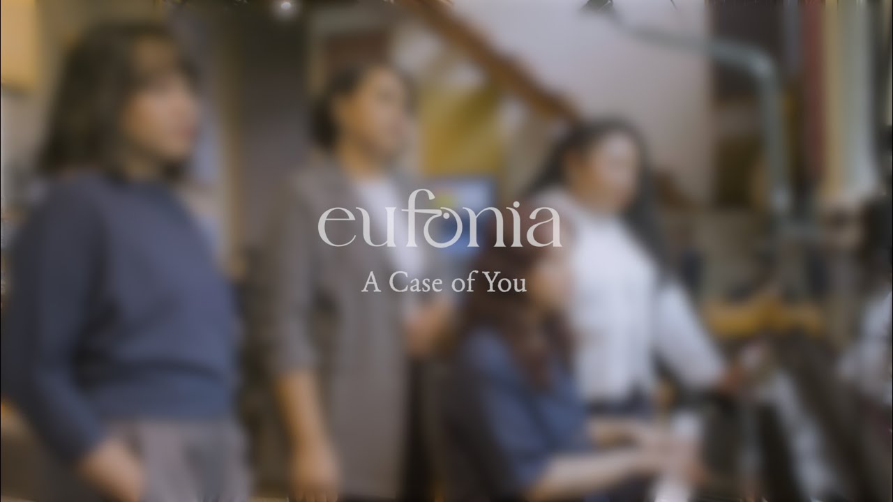 A Case of You - Eufonia (Live Cover)