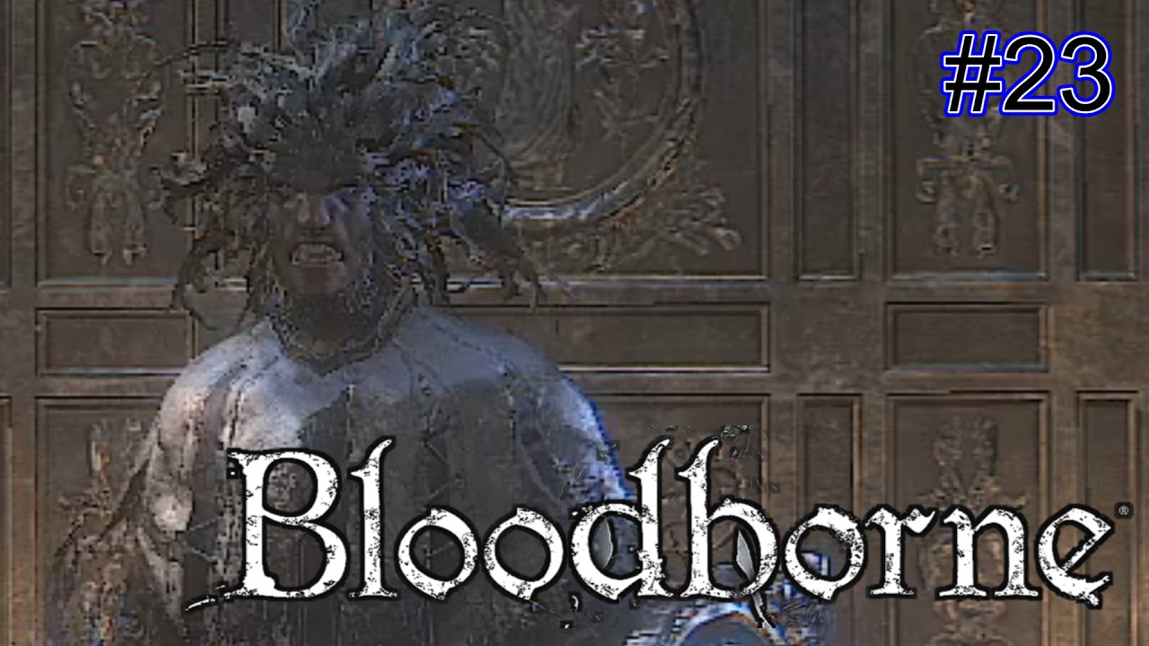 【Bloodborne】完全初見プレイ！聖杯ダンジョンでボス攻略！無念ｗ　＃2周目　＃２３【PS5】