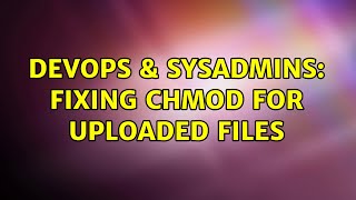 Famous DevOps & SysAdmins: Fixing CHMOD for uploaded files (3 Solutions!!) Profile