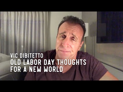 Old Labor Day Thoughts for a New World