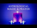 Questions and Answers: What About Astrological Magic or Prayer?