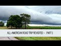 All-American Road Trip Revisited - Part 1 (4K)