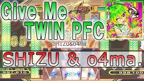 SHIZU&o4ma. Give Me Twin PFC !! [DDR A20]