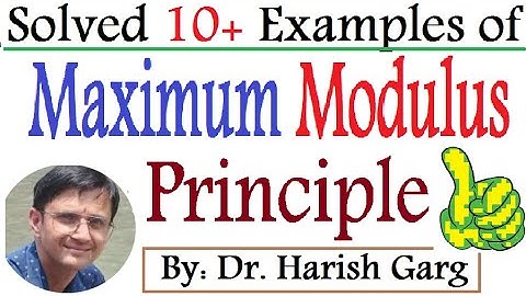 Examples of Maximum and Minimum Modulus Principle | Complex Analysis