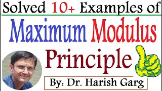 Examples of Maximum and Minimum Modulus Principle | Complex Analysis
