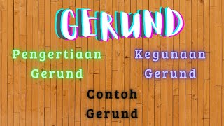 Belajar bahasa inggris. Apa itu Gerund !! Penjelasan Gerund & Fungsi Gerund serta contoh Gerund.