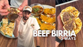 BEEF BIRRIA in THREE DIFFERENT MEALS!