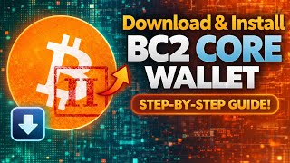 BC2 Core Wallet Download Guide (Windows) | Easy Setup