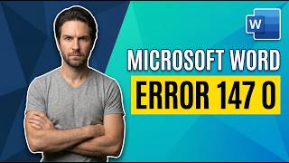 Fix Microsoft Word Error 147 0 (Easy Troubleshooting Guide)