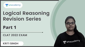 Logical Reasoning Revision Series | Part - 1 | CLAT 2022 | Kriti Singh